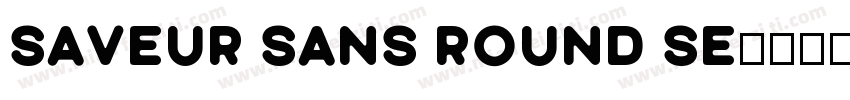 Saveur Sans Round Se字体转换